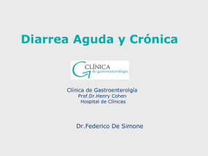 Diarrea Aguda y Crónica - Clínica de Gastroenterología.
