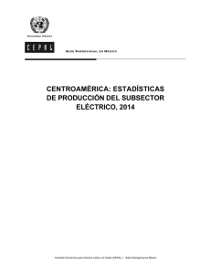 centroamérica: estadísticas de producción del subsector eléctrico