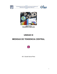 UNIDAD III MEDIDAS DE TENDENCIA CENTRAL