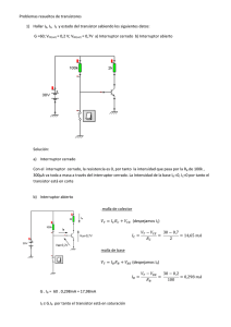 Problemas resueltos de transistores 1) Hallar I B, IC, IE y estado del