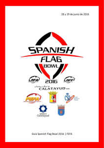 18 y 19 de junio de 2016 Guia Spanish Flag Bowl 2016 | FEFA