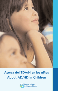 Acerca del TDA/H en los niños About AD/HD in Children