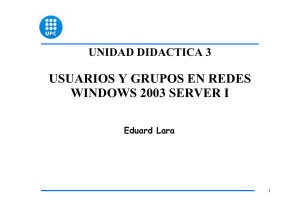 WSERVER - UD3 - Usuarios y Grupos en Windows 2003