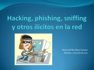 Hacking, phising, sniffing y otros ilícitos en la red