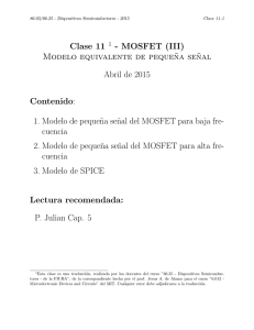 Clase 11 - MOSFET (III) Modelo equivalente de peque˜na se˜nal