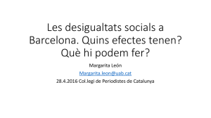 Les desigualtats socials a Barcelona. Quins efectes tenen? Què hi