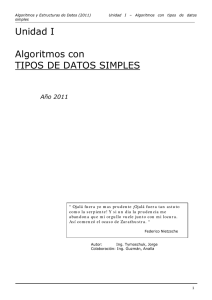 Unidad I Algoritmos con tipos de datos simples 2011