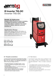 El Inverter TIG-DC Inverter TIG-DC Ámbito de Aplicación