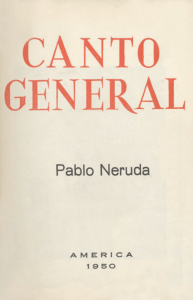 CANTO GENERAL - Memoria Chilena