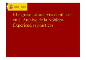 El ingreso de archivos nobiliarios en el Archivo de la Nobleza