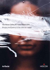 The Hiscox Online Art Trade Report 2016 Bringing transparency to