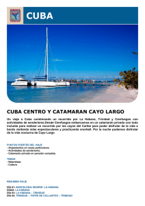 CUBA CENTRO Y CATAMARAN CAYO LARGO