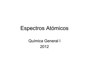Espectros Atómicos - Departamento de Química General