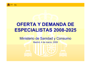 OFERTA Y DEMANDA DE ESPECIALISTAS 2008-2025