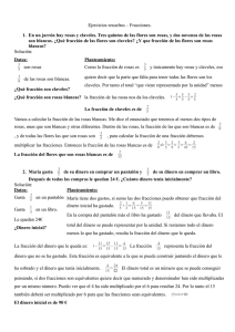 Ejercicios resueltos – Fracciones. 1. En un jarrón hay rosas y