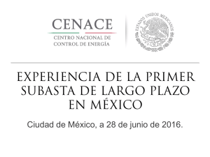 Experiencia de la primer subasta de largo plazo en México