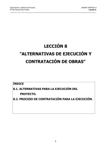 LECCIÓN 8 "ALTERNATIVAS DE EJECUCIÓN Y CONTRATACIÓN