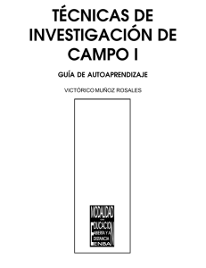 TÉCNICAS DE INVESTIGACIÓN DE CAMPO I