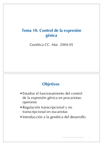Tema 10. Control de la expresión génica Objetivos