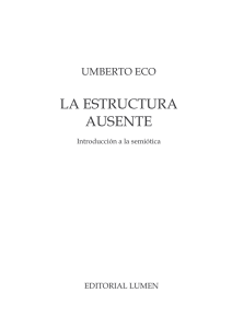 Eco, Umberto - La estructura ausente. Introducción a la semiótica