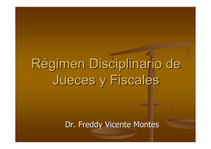 Régimen Disciplinario de Jueces y Fiscales