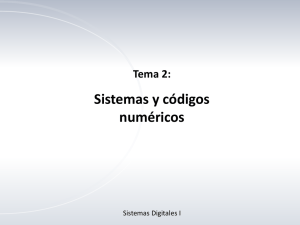 Tema 2: Sistemas y Códigos Númericos