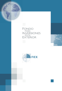 Folleto Fondo para Inversiones en el Exterior (FIEX)