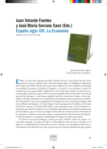 Juan Velarde Fuertes y José María Serrano Sanz (Eds.) España