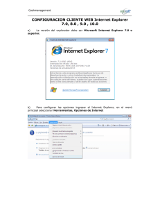 CONFIGURACION CLIENTE WEB Internet Explorer 7.0, 8.0 , 9.0