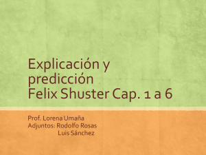 Explicación y predicción Felix Shuster Cap. 1 a 6