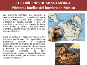 Los orígenes del Hombre y Civilizaciones Mesoamericanas
