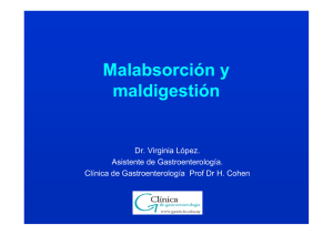 Malabsorción y maldigestión - Clínica de Gastroenterología.