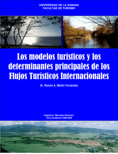 Los modelos turísticos y los determinantes principales de los Flujos