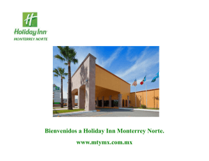 Bienvenidos a Holiday Inn Monterrey Norte. www.mtymx