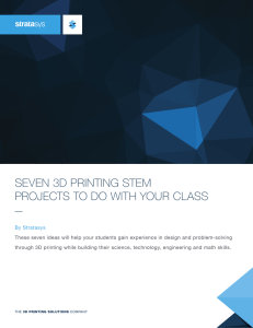 seven 3d printing stem projects to do with your class