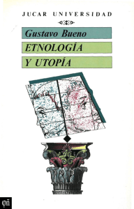 Gustavo Bueno, Etnología y utopía