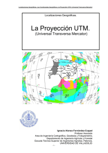 La Proyección UTM.