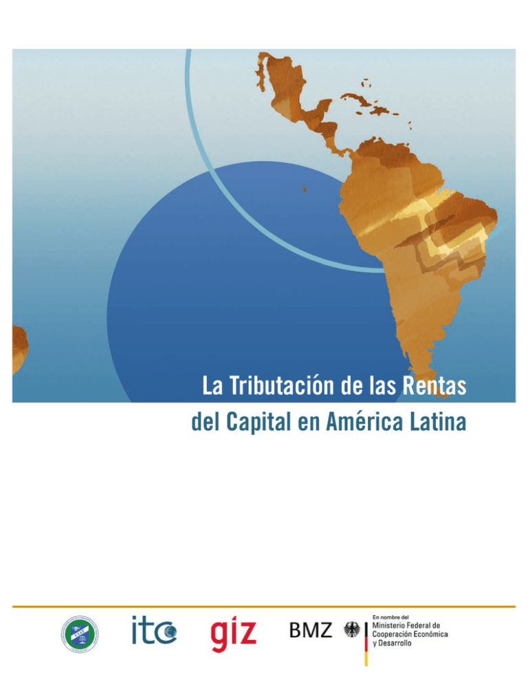 La Tributación de las Rentas del Capital en América Latina