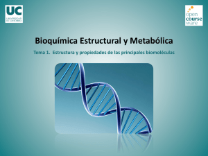 Tema 1. Estructura y propiedades de las principales biomolécul