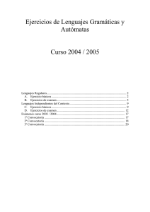 Ejercicios de Lenguajes Gramáticas y Autómatas Curso 2004 / 2005