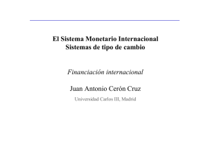 El Sistema Monetario Internacional Sistemas de tipo de