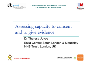Assessing capacity to consent and to give evidence