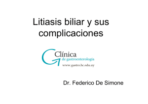Litiasis biliar y sus complicaciones