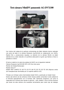Test cámara MiniDV panasonic AG-DVX100