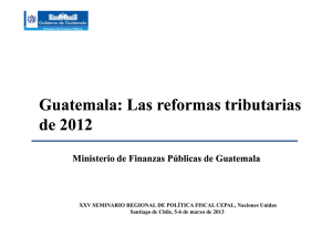 Guatemala: Las reformas tributarias de 2012