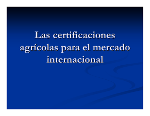 Las certificaciones agrícolas para el mercado internacional