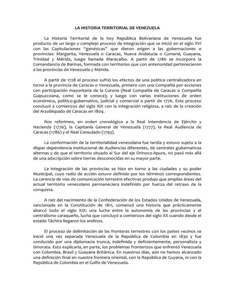 LA HISTORIA TERRITORIAL DE VENEZUELA La Historia Territorial