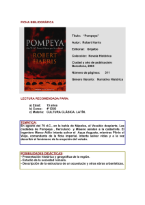 FICHA BIBLIOGRÁFICA Título: “Pompeya” Autor: Robert Harris
