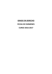 GRADO EN DERECHO FECHA DE EXÁMENES CURSO 2016-2017