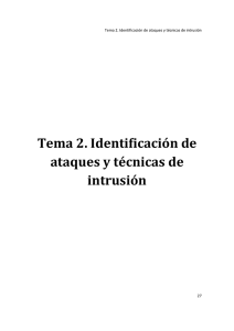 Tema 2. Identificación de ataques y técnicas de intrusión